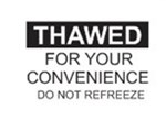 Thawed for your convenience 1000